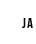 JA