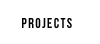 PROJECTS