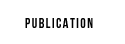 PUBLICATION